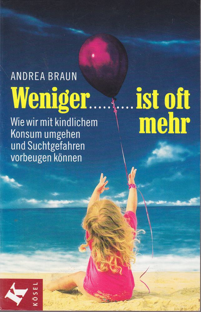 Weniger ist oft mehr: Wie wir mit kindlichem Konsum umgehen und Suchtgefahren vorbeugen können