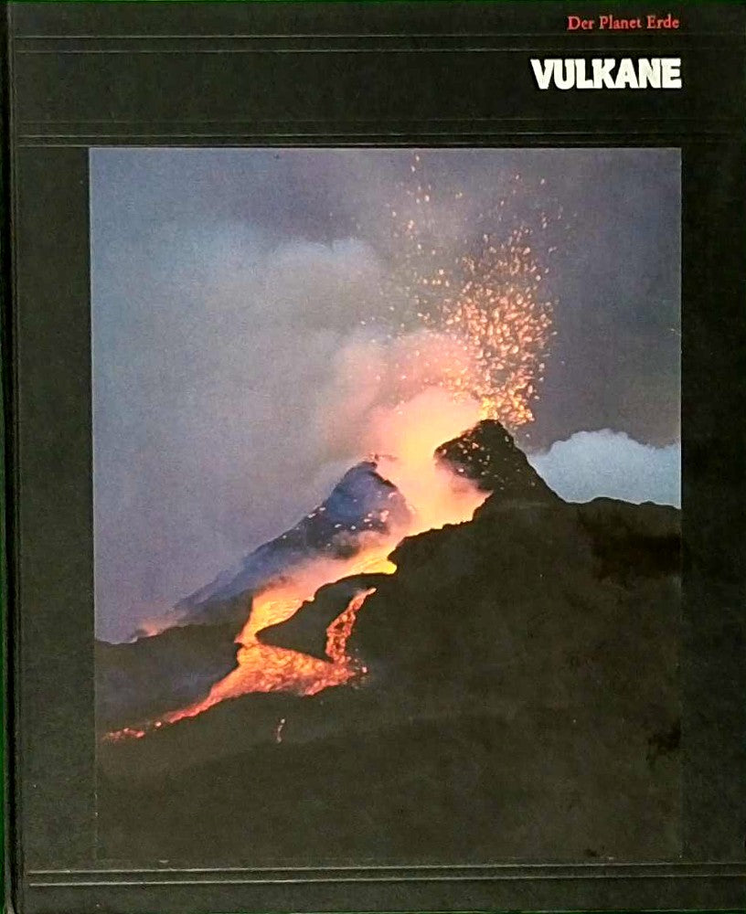 Der Planet Erde: Vulkane