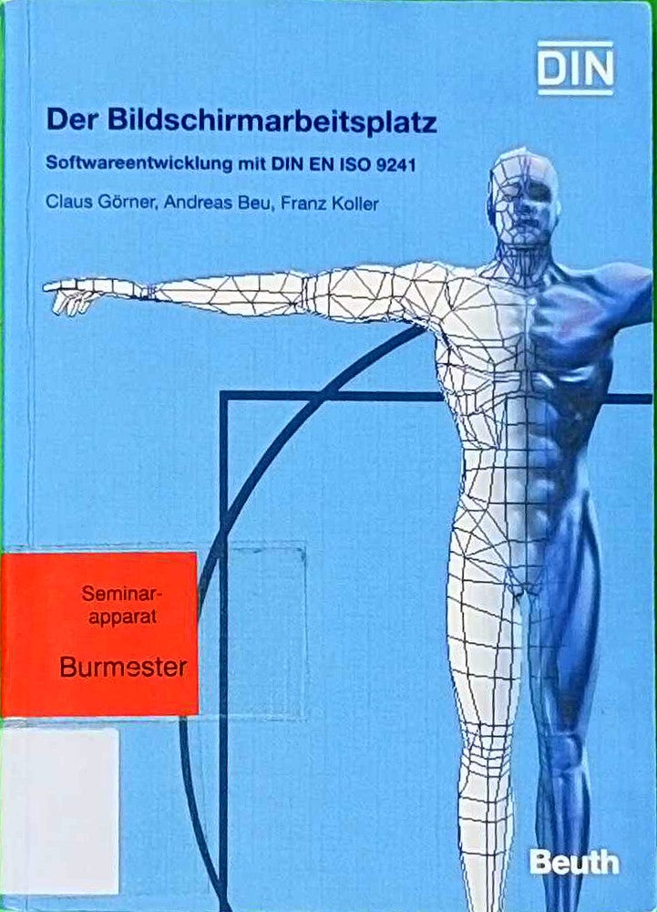 Der Bildschirmarbeitsplatz: Softwareentwicklung mit DIN EN 9241 (Beuth Praxis)