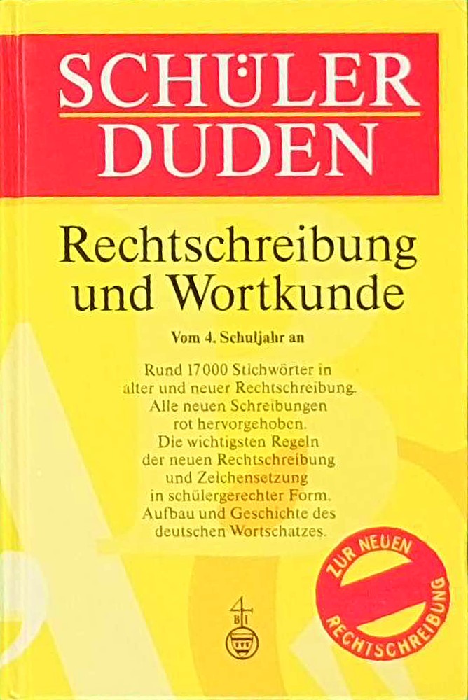 (Duden) Schülerduden  Rechtschreibung und Wortkunde  neue Rechtschreibung: Das Rechtschreibwörterbuch für die Sekundarstufe I