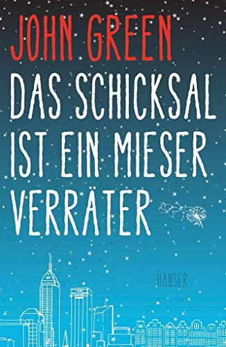 Das Schicksal ist ein mieser Verräter: Ausgezeichnet mit dem Buxtehuder Bullen 2012 und dem Deutschen Jugendliteraturpreis 2013  Kategorie Preis der Jugendlichen