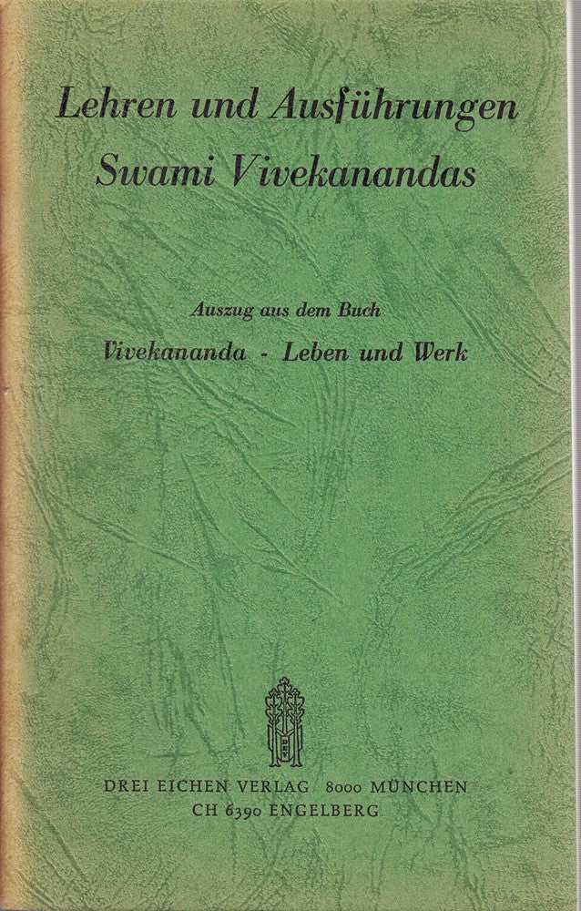 Lehren und Ausführungen Swami Vivekanandas - Auszug aus dem Buch Vivekananda - Leben und Werk