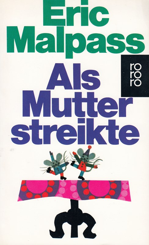 Eric Malpass: Als Mutter streikte
