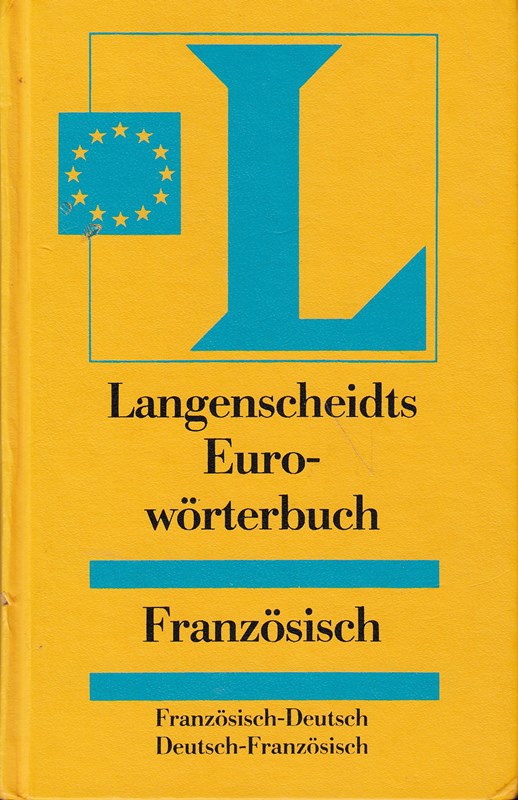 Langenscheidts Eurowörterbuch Französisch. Französisch- Deutsch / Deutsch- Französisch