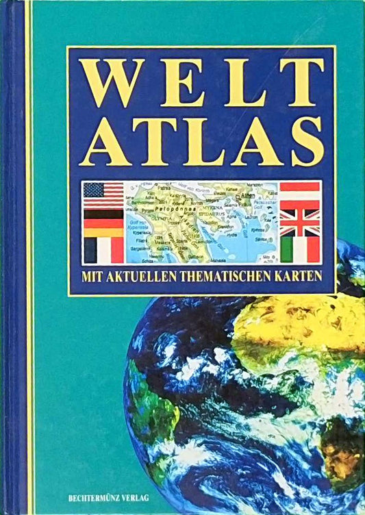 Weltatlas. Mit aktuellen thematischen Karten