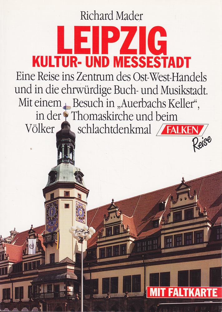 Leipzig. Kultur- und Messestadt