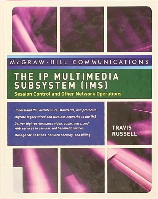 The IP Multimedia Subsystem (Ims): Session Control and Other Network Operations