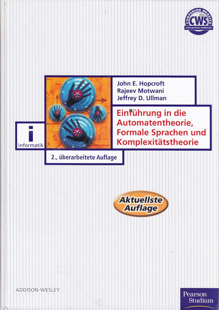 Einführung in die Automatentheorie  Formale Sprachen und Komplexität (Pearson Studium - IT)