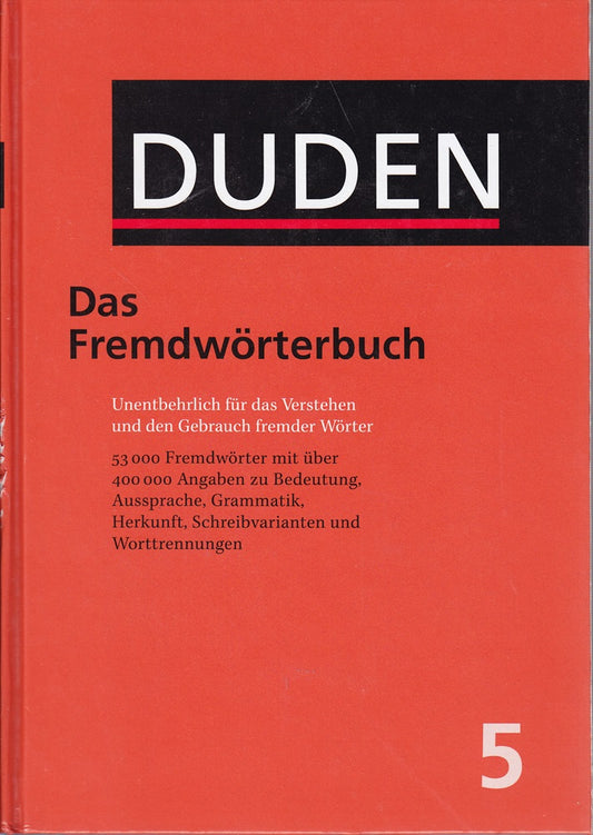 Der Duden  12 Bde.  Band 5  Duden Fremdwörterbuch