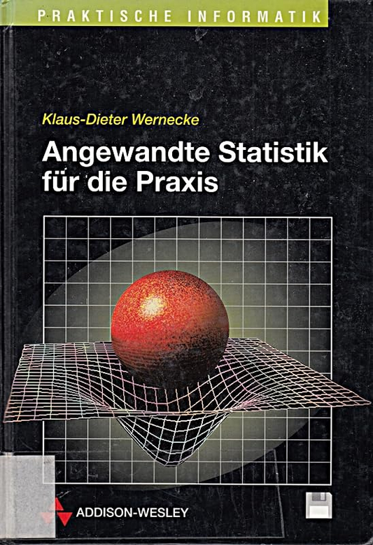 Angewandte Statistik für die Praxis