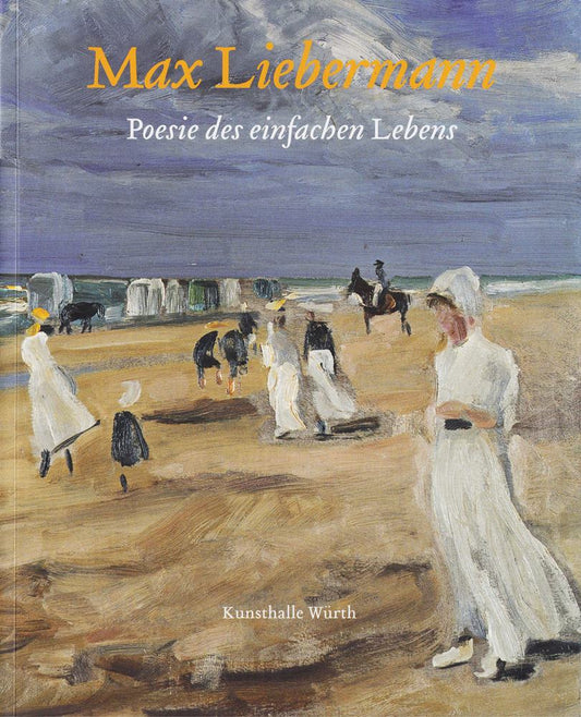 Max Liebermann: Posie des einfachen Lebens