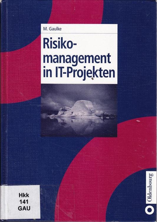 Risikomanagement in IT-Projekten