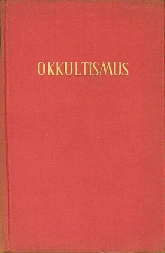 Okkultismus. Die Welt der Geheimnisse.