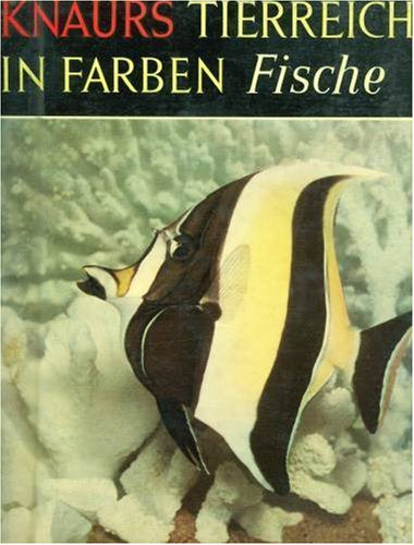 Knaurs Tierreich in Farben. Fische