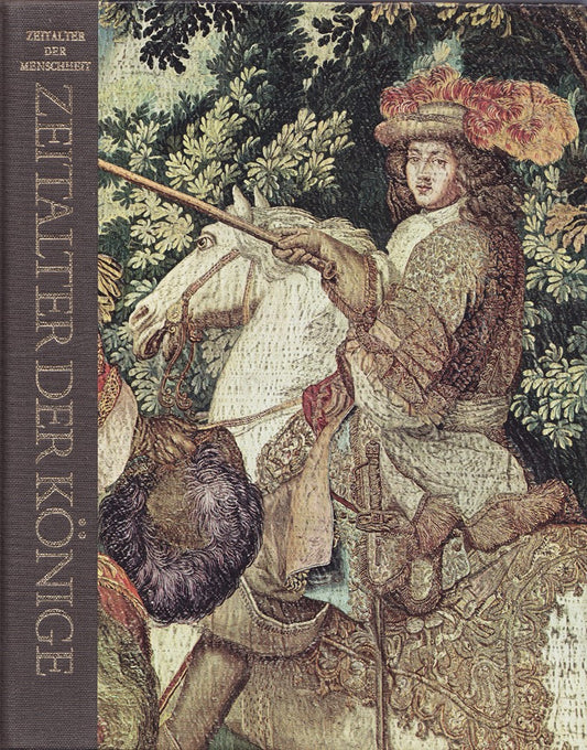 Zeitalter der Könige. Zeitalter der Menschheit. Eine Weltkulturgeschichte.