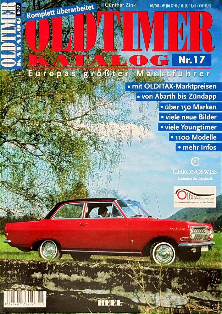 Oldtimer Katalog Nr. 17. Europas größter Marktführer. mit OLDITAX- Marktpreisen  von Abarth bis Zündapp  über 150 Marken  viele neue Bilder  1100 Modelle.