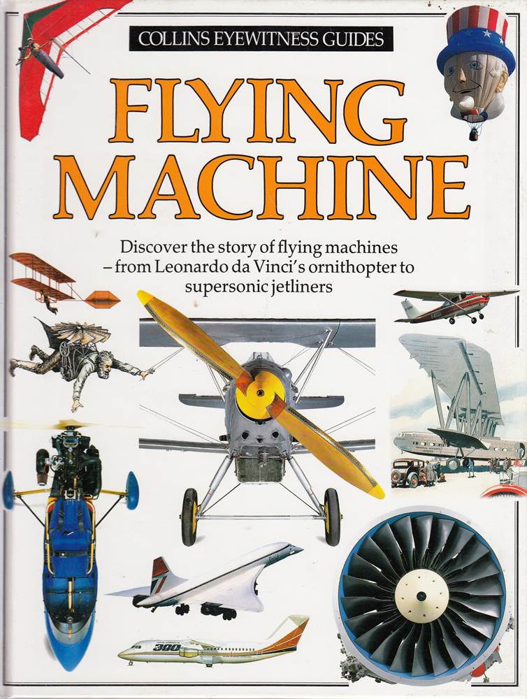 Eyewitness Guide: Flying Machines (Collins Eyewitness guides)