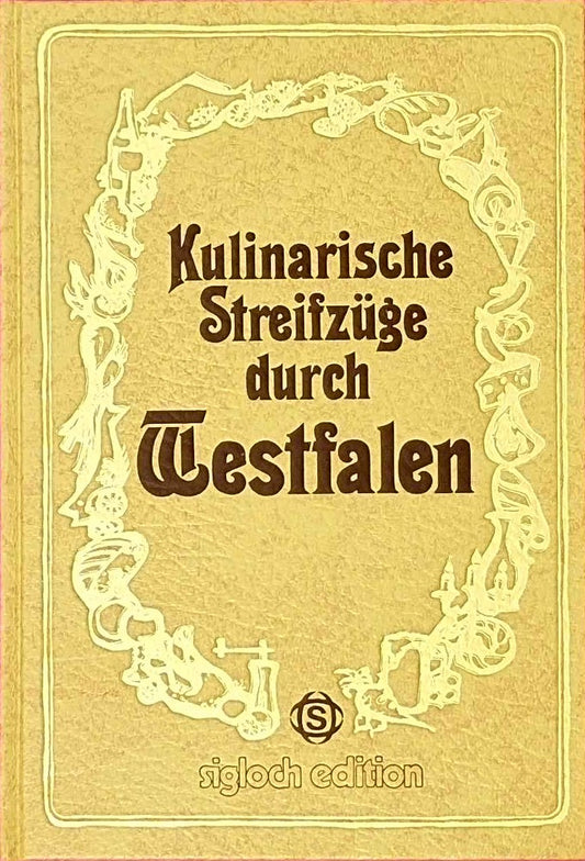 Kulinarische Streifzüge durch Westfalen