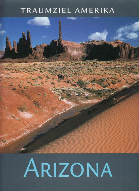 Traumziel Amerika Arizona