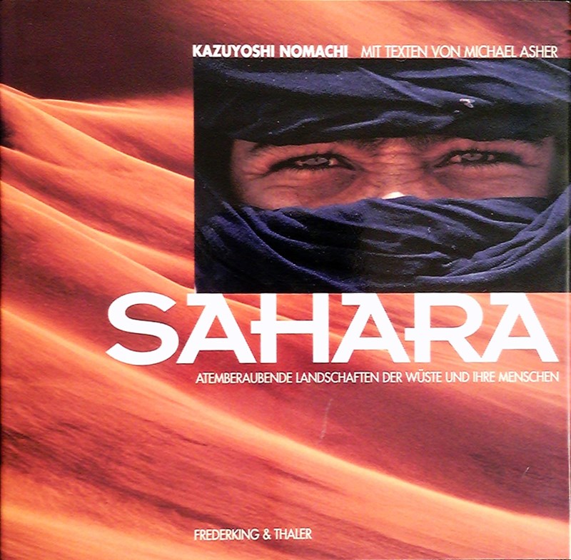 Sahara. Atemberaubende Landschaften der Wüste und ihre Menschen