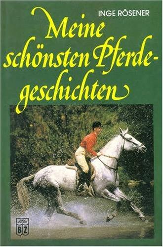 Pferdegeschichten. Ein Sammelband mit den schönsten Pferdegeschichten