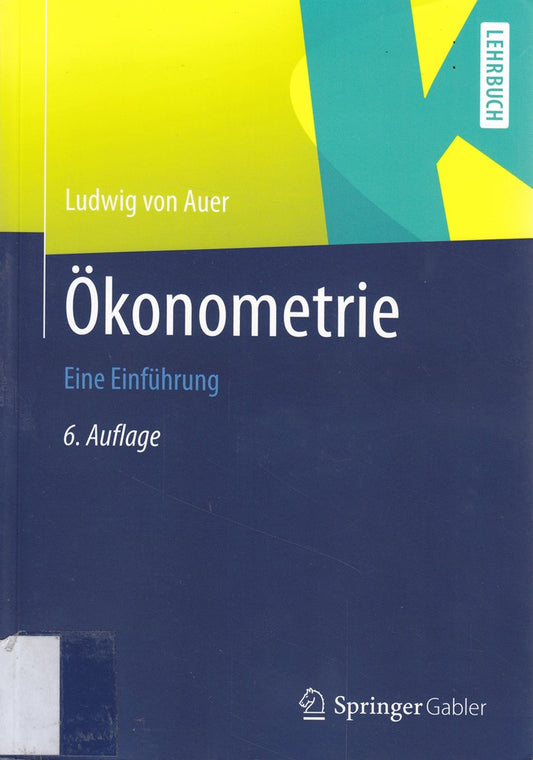 Ökonometrie: Eine Einführung (Springer-Lehrbuch)