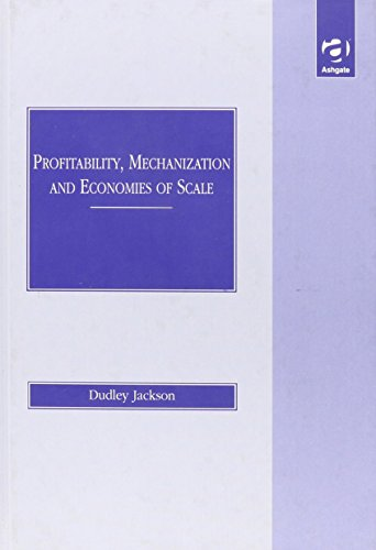 Profitability  Mechanization and Economies of Scale
