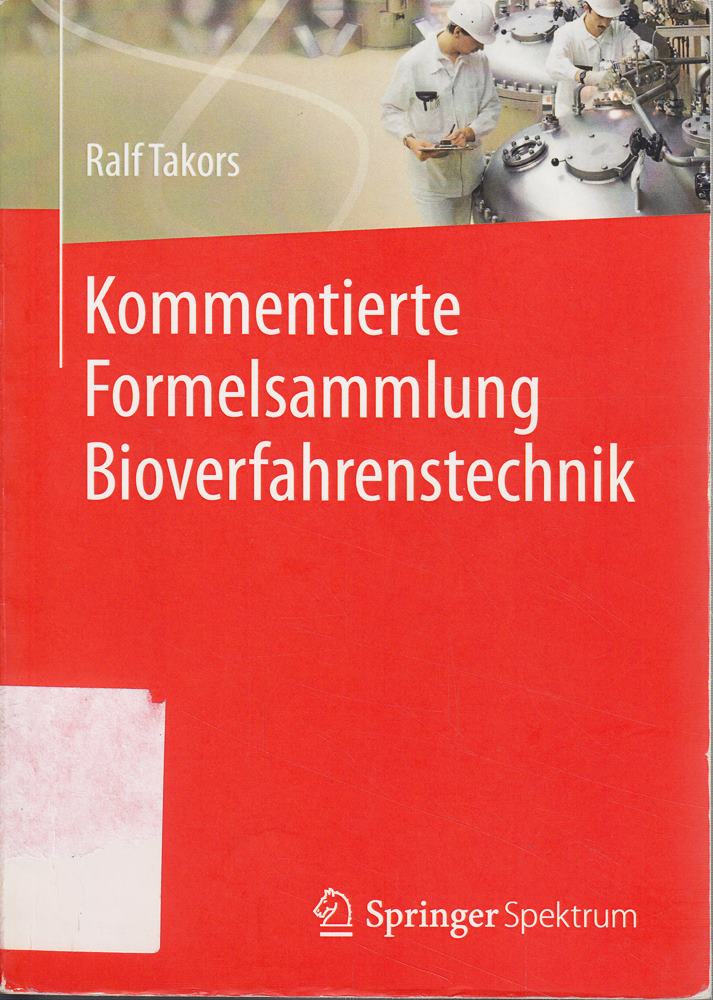 Kommentierte Formelsammlung Bioverfahrenstechnik