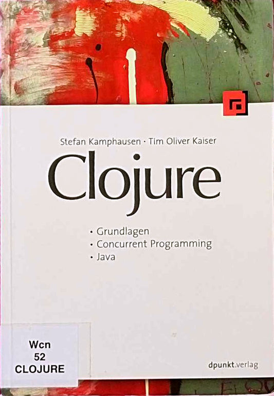 Clojure: Grundlagen  Concurrent Programming  Java