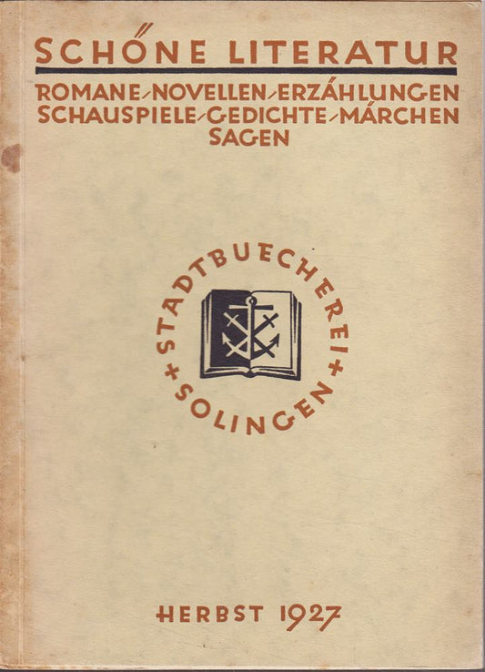 Schöne Literatur - Romane  Novellen  Erzählungen  Schauspiele  Gedichte  Märchen  Sagen