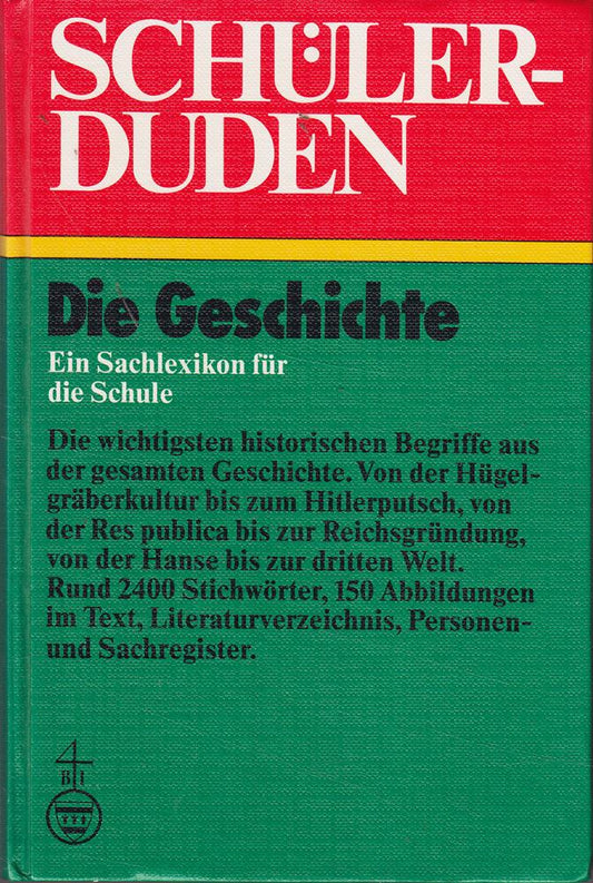 Schüler Duden: Die Geschichte (Duden für den Schüler  13  Band 13)