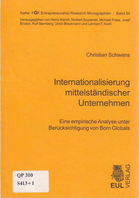 Internationalisierung mittelständischer Unternehmen: Eine empirische Analyse unter Berücksichtigung von Born Globals (FGF Entrepreneurship-Research Monographien)