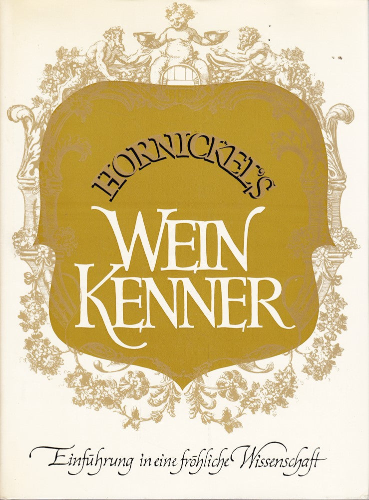 Wein-Kenner Einführung in eine fröhliche Wissenschaft