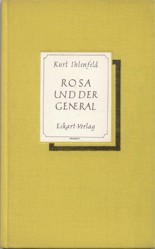 Rosa und der General. Eine Ballade.