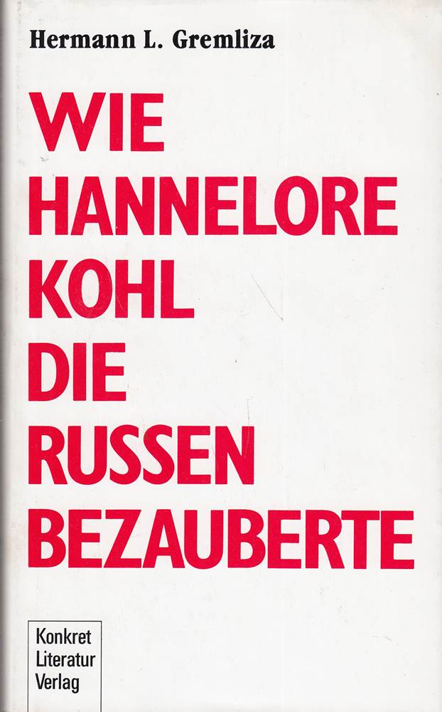 Wie Hannelore Kohl die Russen bezauberte