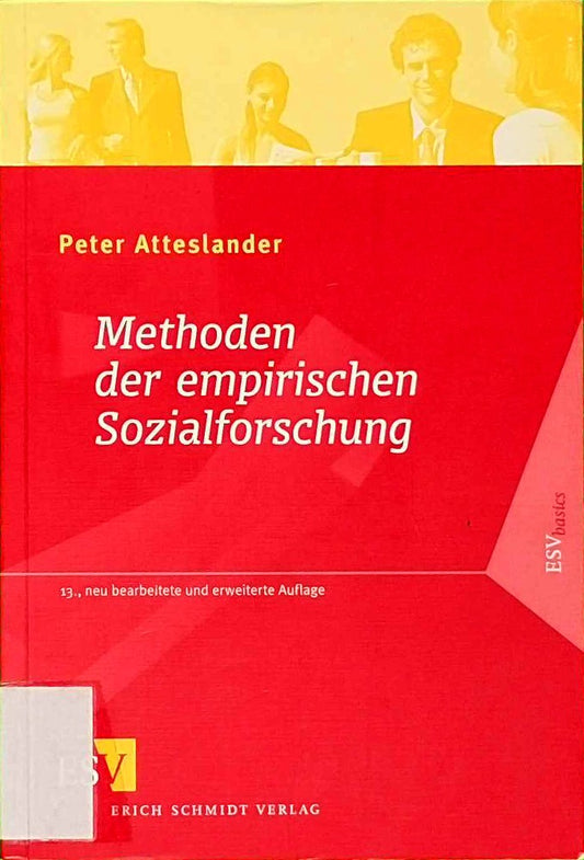 Methoden der empirischen Sozialforschung (ESVbasics)