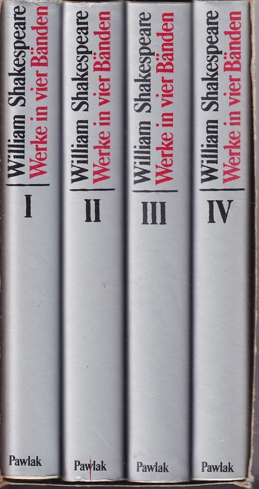 William Shakespeare: Werke in vier Bänden - Tragödien  Komödien  Historien und lyrische Dichtung