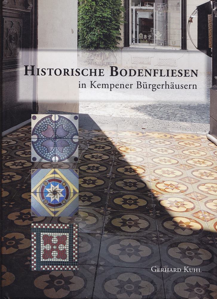Historische Bodenfliesen in Kempener Bürgerhäusern
