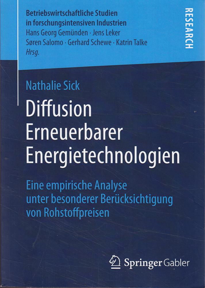 Diffusion Erneuerbarer Energietechnologien: Eine empirische Analyse unter besonderer Berücksichtigung von Rohstoffpreisen (Betriebswirtschaftliche Studien in forschungsintensiven Industrien)