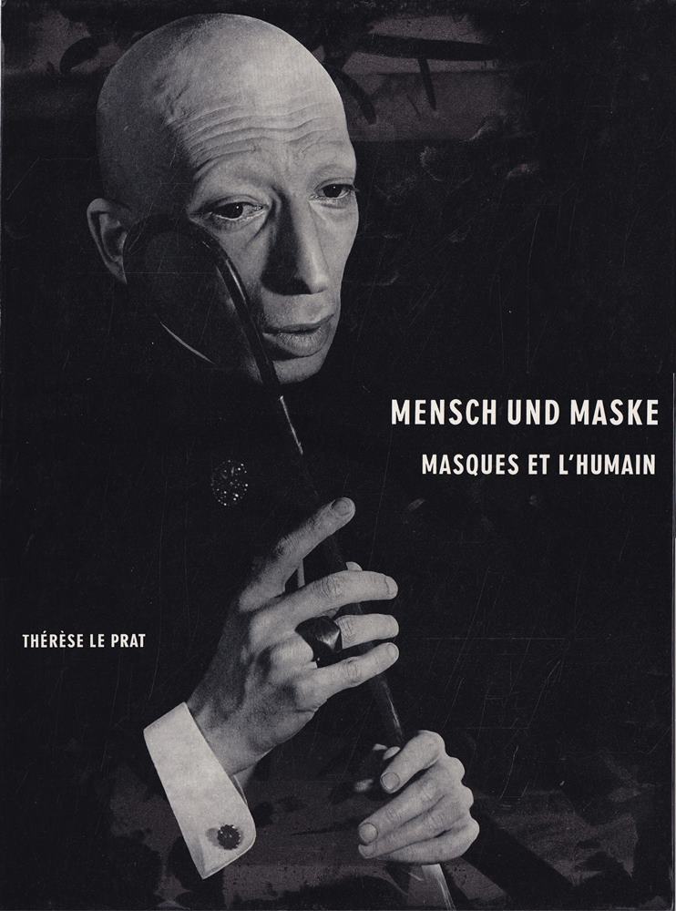 Mensch und Maske - Masques et l'human
