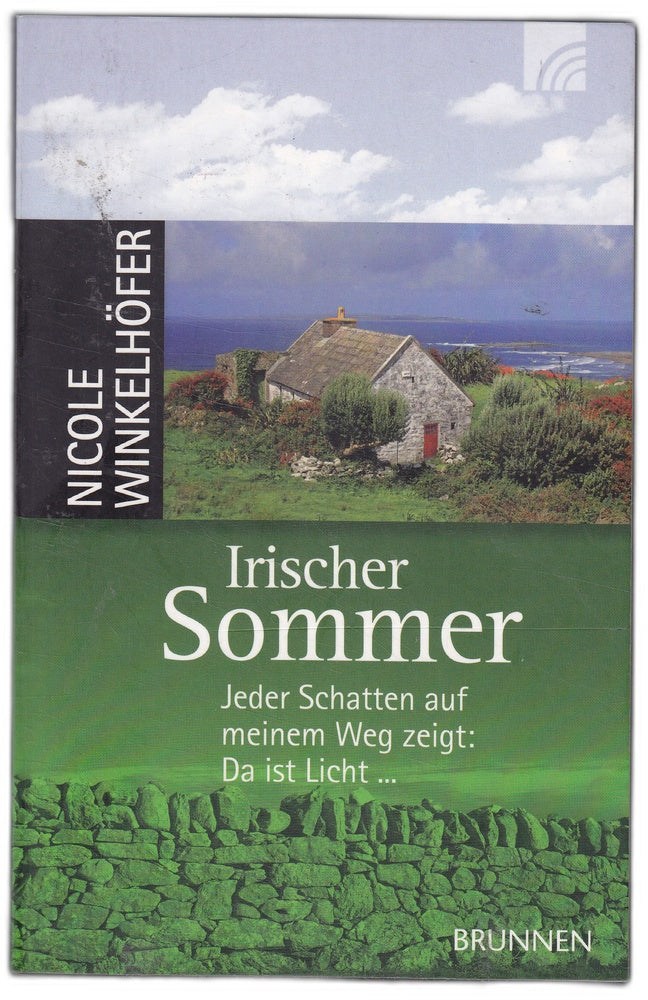 Irischer Sommer: Jeder Schatten auf meinem Weg zeigt: Da ist Licht...