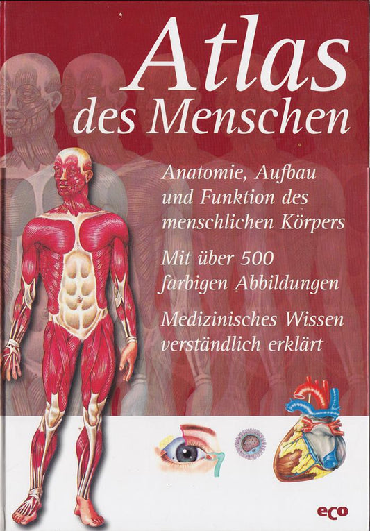 Atlas des Menschen - Autonomie  Aufbau und Funktion des menschlichen Körpers