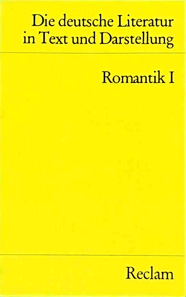 Die deutsche Literatur in Text und Darstellung - Band 8  Romantik I 