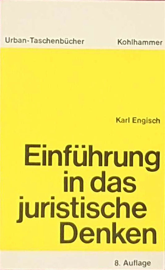 Einführung in das juristische Denken (Urban-Taschenbücher)