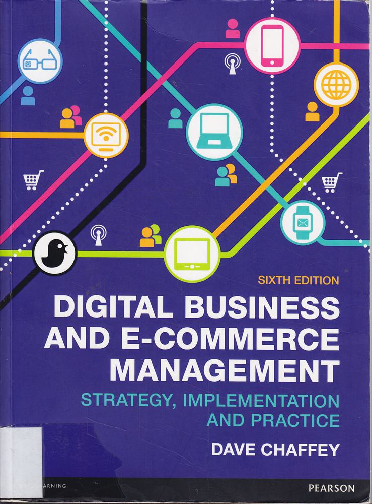 Digital Business and E-Commerce Management: Strategy  Implementation and Practice
