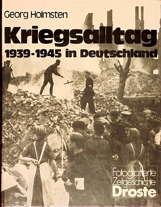 Kriegsalltag. 1939-1945 in Deutschland