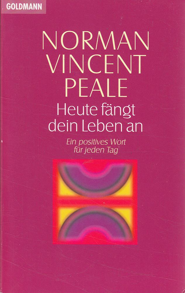 Heute fängt Dein Leben an