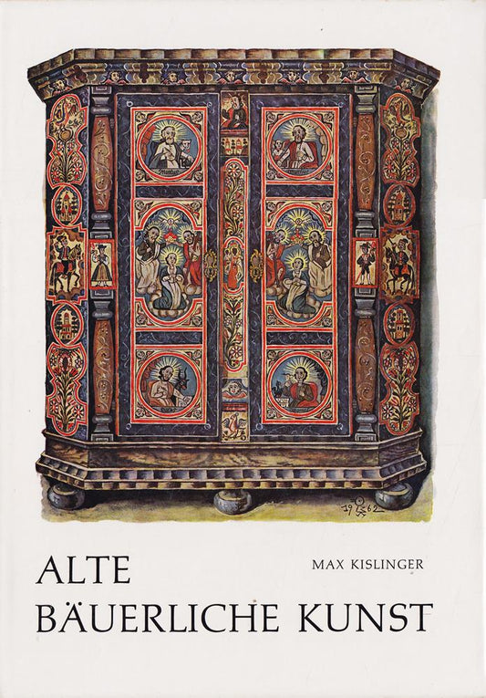 Alte bäuerliche Kunst. Einführung u. Nachwort v. Franz Lipp.