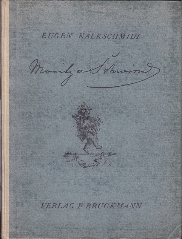 Moritz von Schwind : Der Mann u. d. Werk.