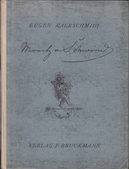 Moritz von Schwind : Der Mann u. d. Werk.